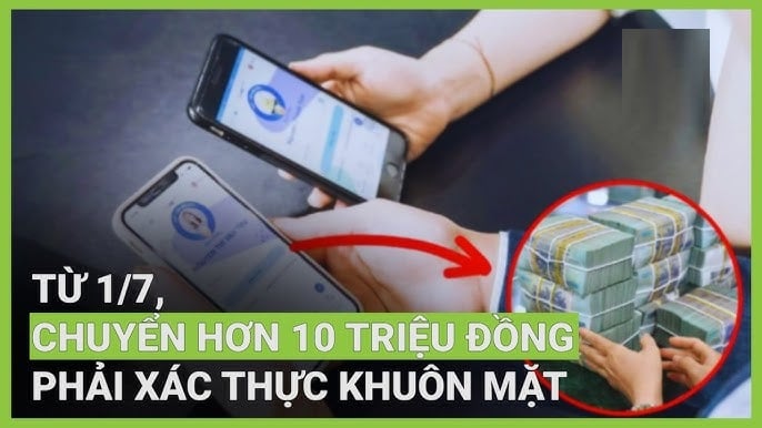 Tính từ 1/7/2024: Chuyển khoản trên 10 triệu buộc phải làm thêm 1 việc, biết kẻo mất tiền oan