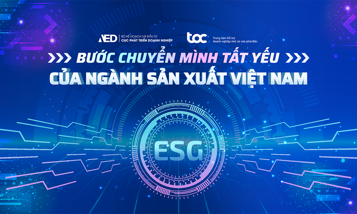 ESG: Bước Chuyển Mình Tất Yếu Của Ngành Sản Xuất Việt Nam